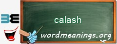 WordMeaning blackboard for calash